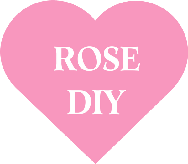 Rose DIY